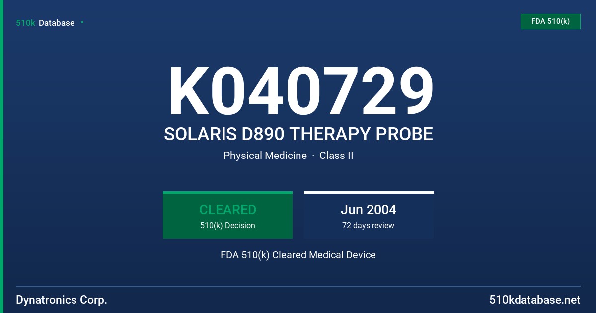 K040729 SOLARIS D890 THERAPY PROBE FDA 510(k) Cleared Medical Device