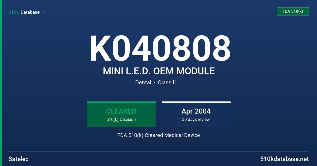 K040808 MINI L.E.D. OEM MODULE FDA 510(k) Cleared Medical Device
