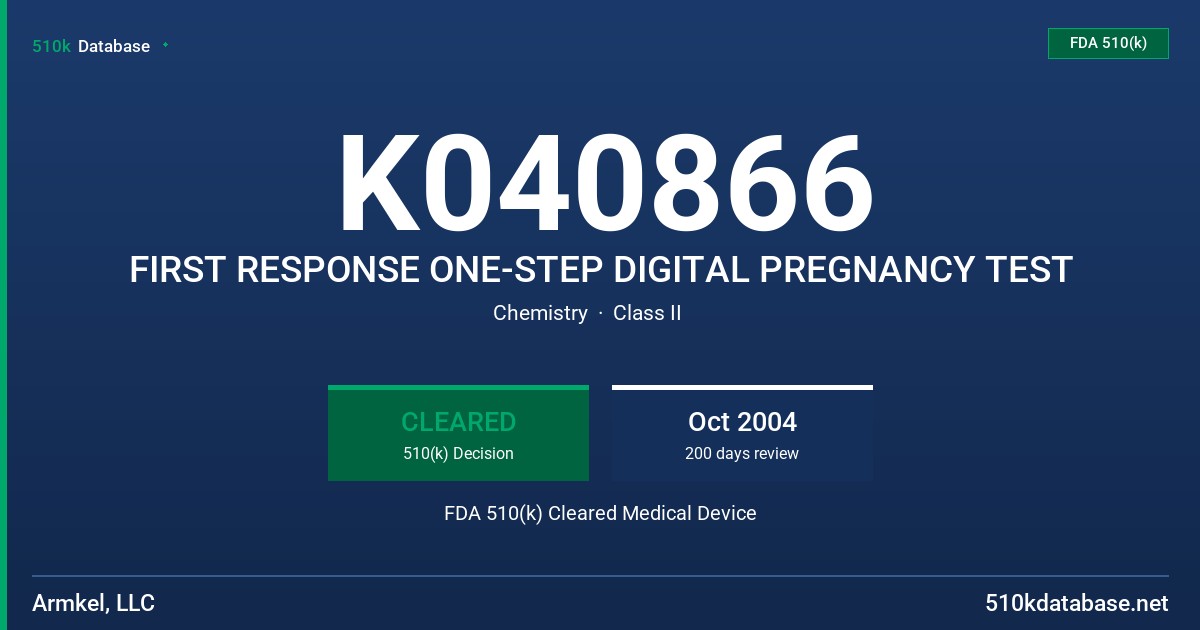 K040866 FIRST RESPONSE ONE-STEP DIGITAL PREGNANCY TEST FDA 510(k) Cleared Medical Device