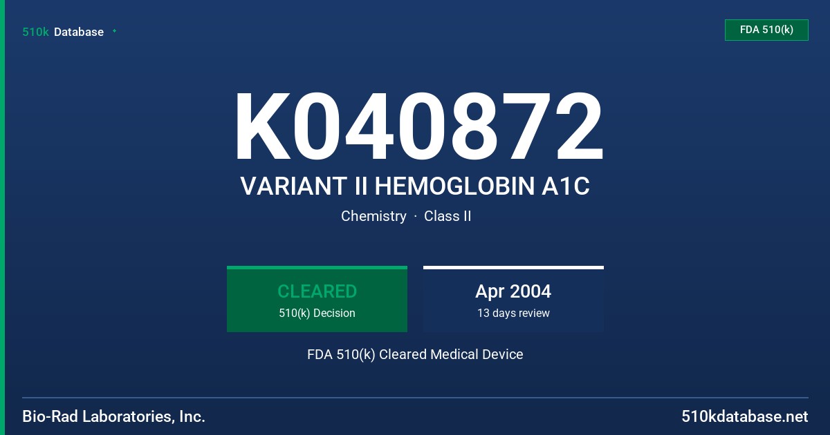 K040872 VARIANT II HEMOGLOBIN A1C FDA 510(k) Cleared Medical Device