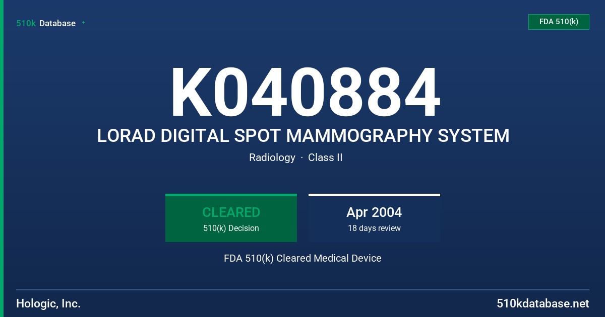 K040884 LORAD DIGITAL SPOT MAMMOGRAPHY SYSTEM FDA 510(k) Cleared Medical Device