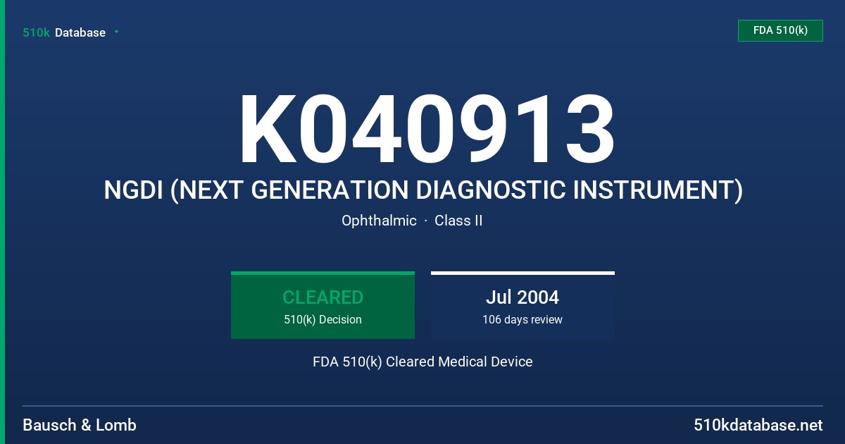 K040913 NGDI (NEXT GENERATION DIAGNOSTIC INSTRUMENT) FDA 510(k) Cleared Medical Device