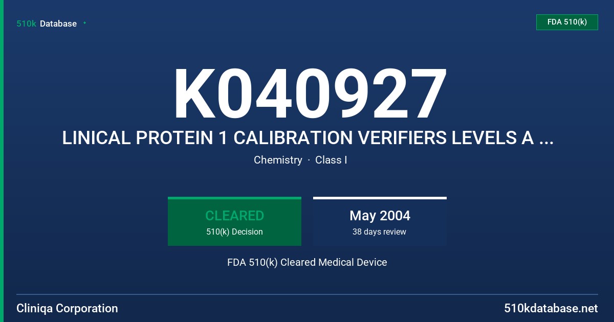 K040927 LINICAL PROTEIN 1 CALIBRATION VERIFIERS LEVELS A - E FOR OLYMPUS AU ANALYZERS FDA 510(k) Cleared Medical Device