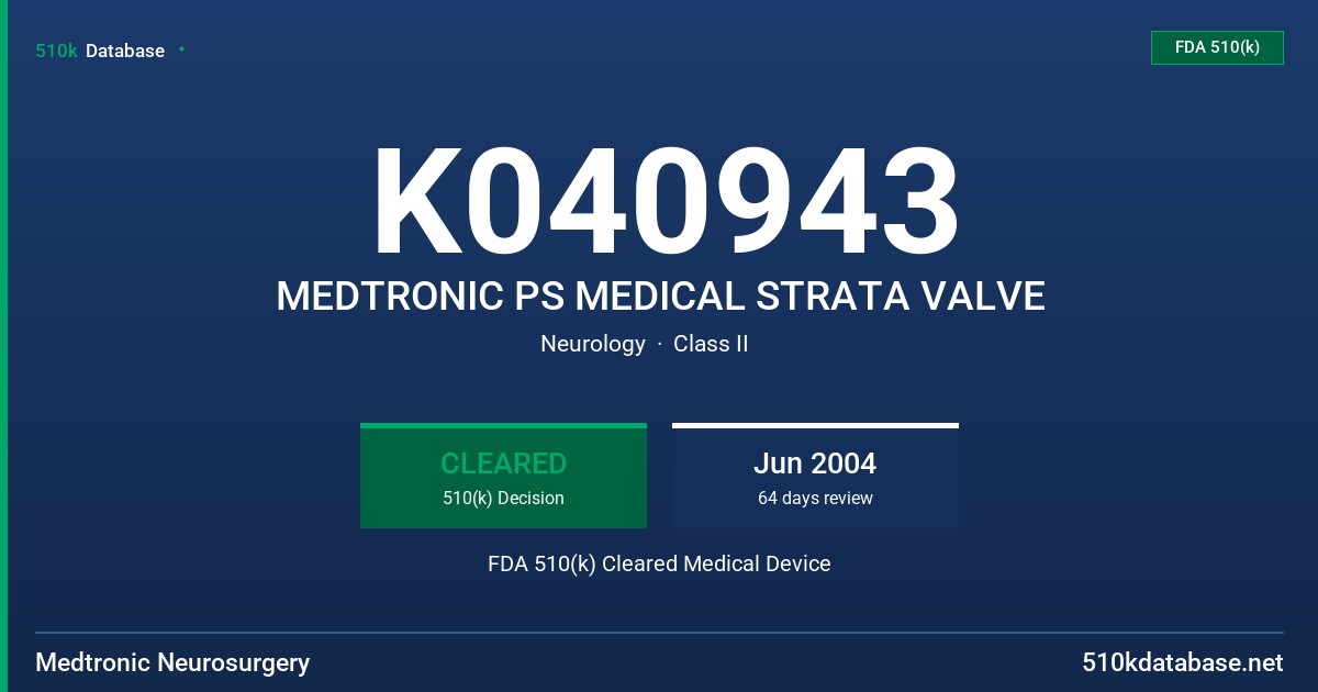 K040943 MEDTRONIC PS MEDICAL STRATA VALVE FDA 510(k) Cleared Medical Device