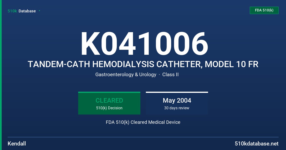 K041006 TANDEM-CATH HEMODIALYSIS CATHETER, MODEL 10 FR FDA 510(k) Cleared Medical Device