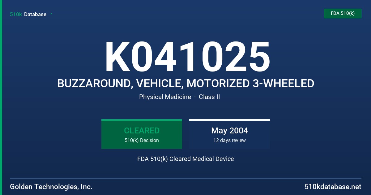 K041025 BUZZAROUND, VEHICLE, MOTORIZED 3-WHEELED FDA 510(k) Cleared Medical Device