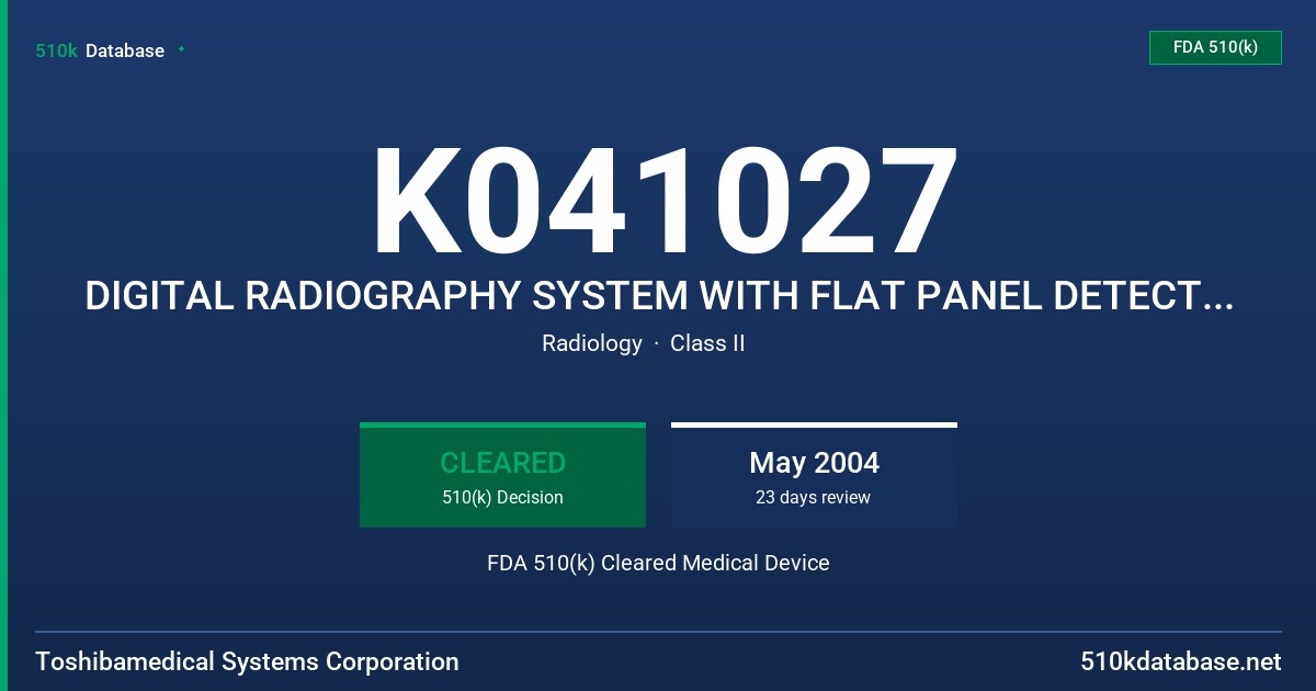 K041027 DIGITAL RADIOGRAPHY SYSTEM WITH FLAT PANEL DETECTOR, MODEL DFP8000D FDA 510(k) Cleared Medical Device
