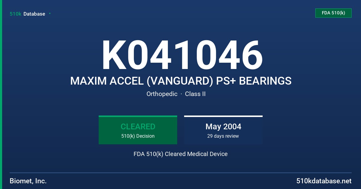 K041046 MAXIM ACCEL (VANGUARD) PS+ BEARINGS FDA 510(k) Cleared Medical Device
