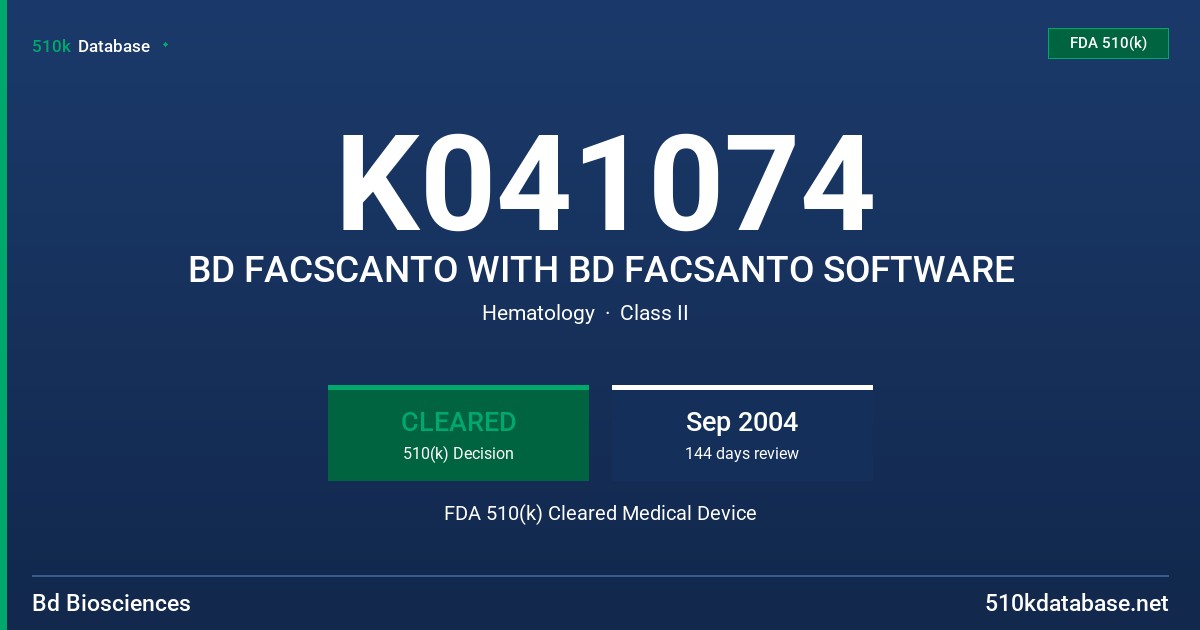 K041074 BD FACSCANTO WITH BD FACSANTO SOFTWARE FDA 510(k) Cleared Medical Device