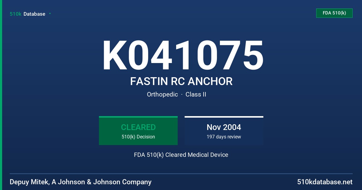 K041075 FASTIN RC ANCHOR FDA 510(k) Cleared Medical Device