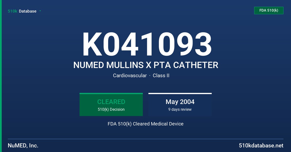 K041093 NUMED MULLINS X PTA CATHETER FDA 510(k) Cleared Medical Device