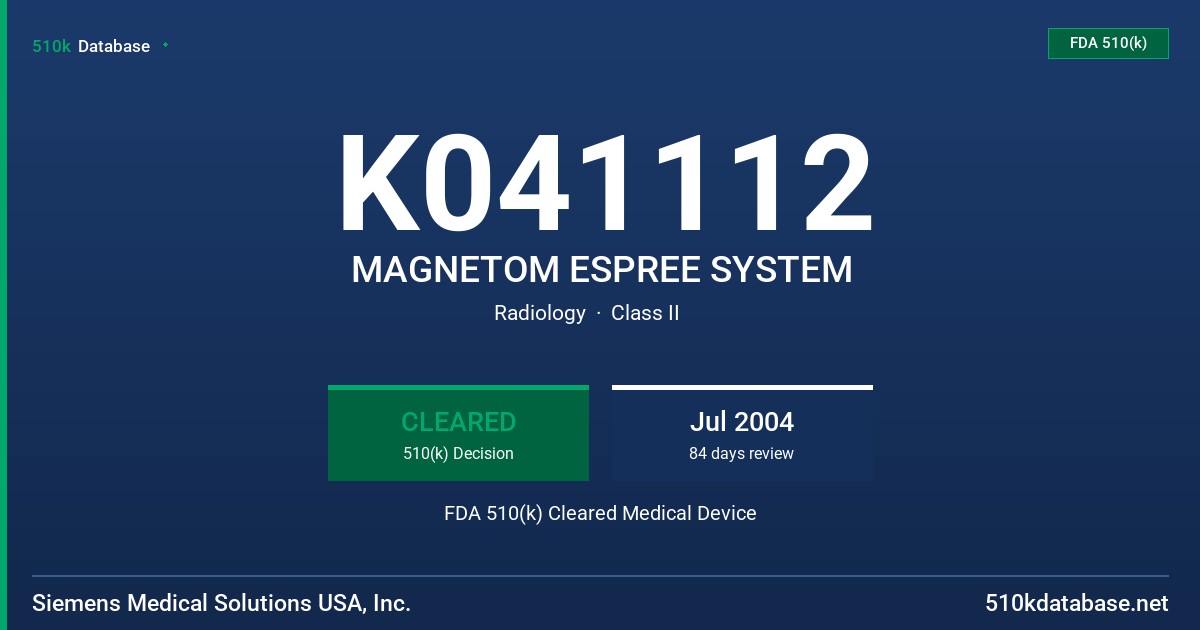 K041112 MAGNETOM ESPREE SYSTEM FDA 510(k) Cleared Medical Device