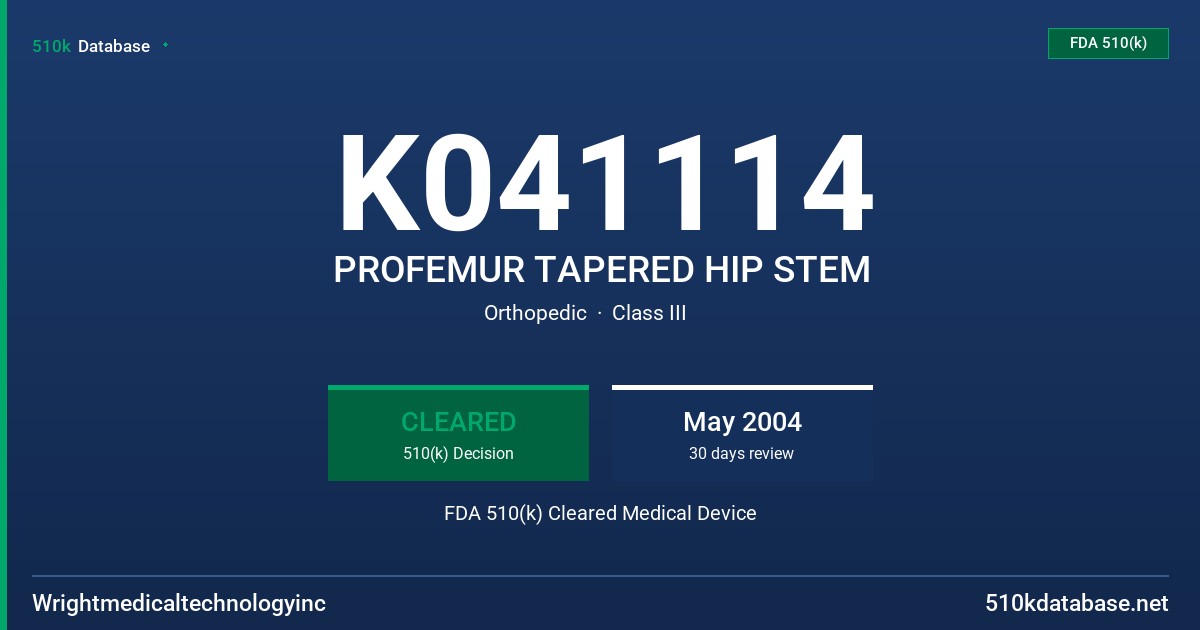 K041114 PROFEMUR TAPERED HIP STEM FDA 510(k) Cleared Medical Device