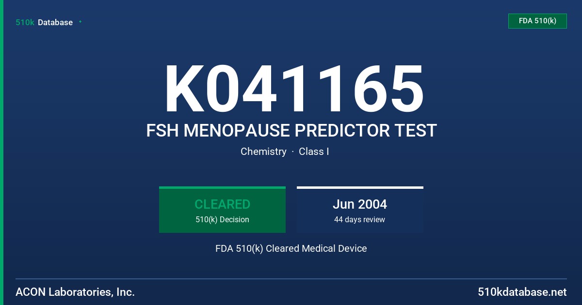 K041165 FSH MENOPAUSE PREDICTOR TEST FDA 510(k) Cleared Medical Device