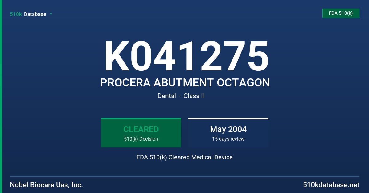 K041275 PROCERA ABUTMENT OCTAGON FDA 510(k) Cleared Medical Device