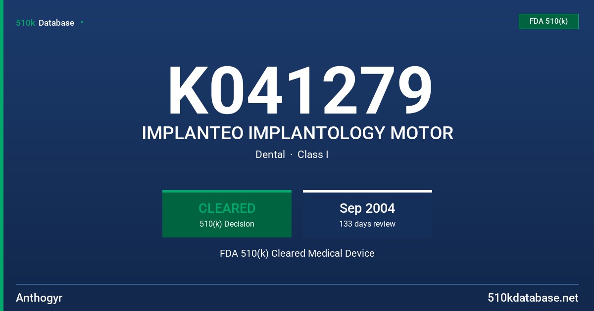K041279 IMPLANTEO IMPLANTOLOGY MOTOR FDA 510(k) Cleared Medical Device