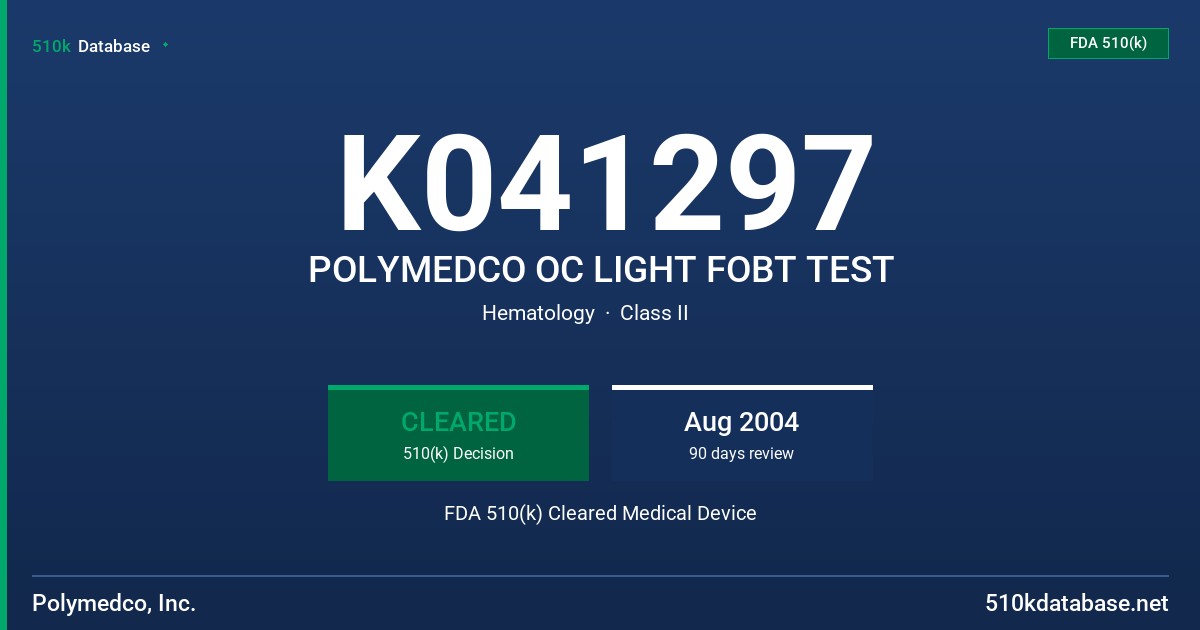 K041297 POLYMEDCO OC LIGHT FOBT TEST FDA 510(k) Cleared Medical Device