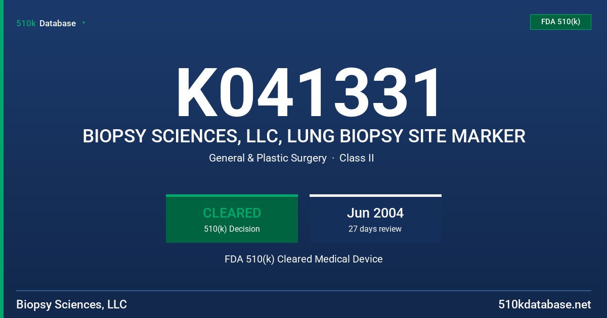 K041331 BIOPSY SCIENCES, LLC, LUNG BIOPSY SITE MARKER FDA 510(k) Cleared Medical Device