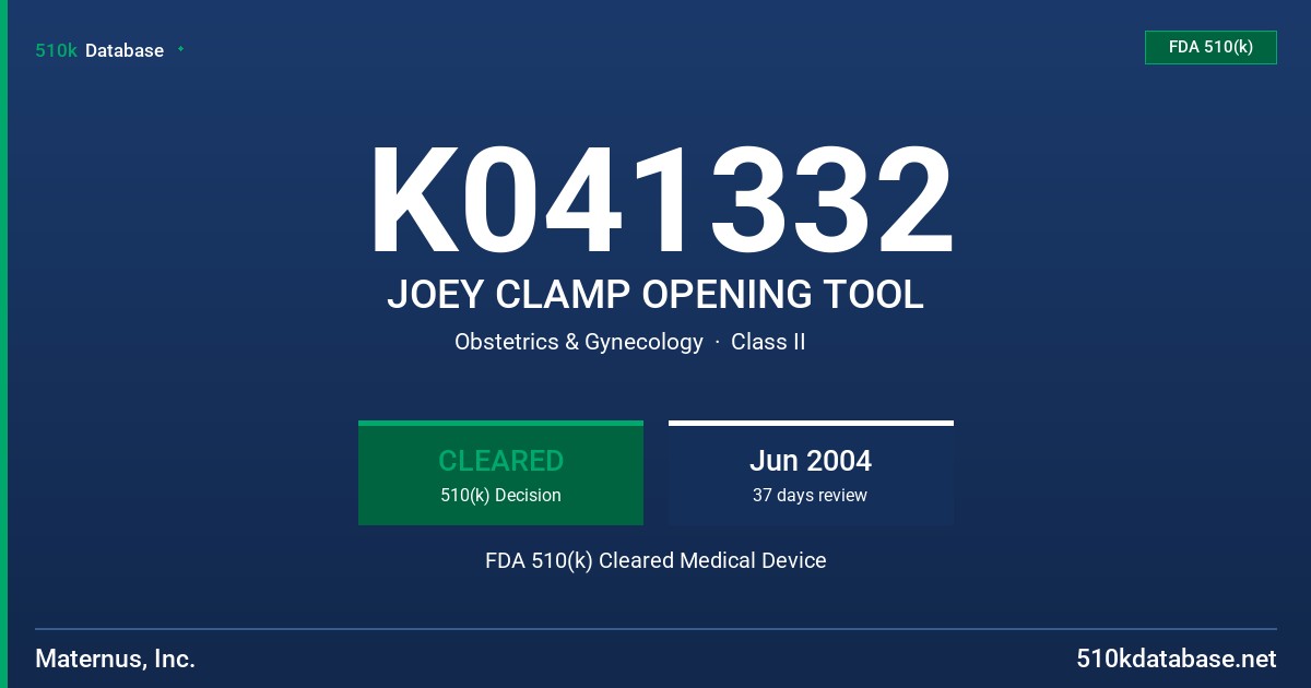 K041332 JOEY CLAMP OPENING TOOL FDA 510(k) Cleared Medical Device