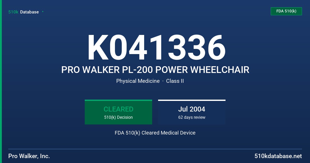 K041336 PRO WALKER PL-200 POWER WHEELCHAIR FDA 510(k) Cleared Medical Device
