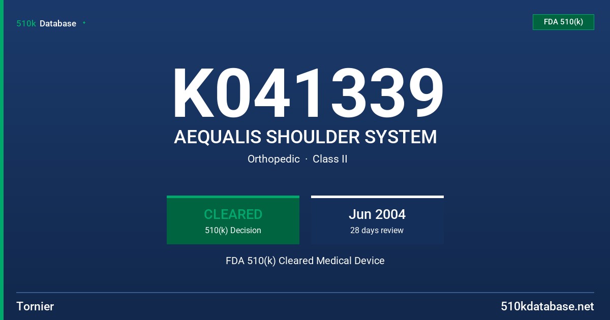 K041339 AEQUALIS SHOULDER SYSTEM FDA 510(k) Cleared Medical Device