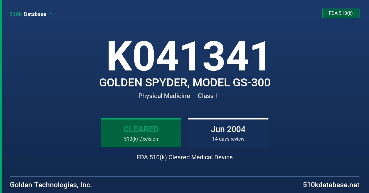 K041341 GOLDEN SPYDER, MODEL GS-300 FDA 510(k) Cleared Medical Device
