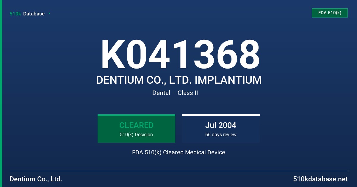 K041368 DENTIUM CO., LTD. IMPLANTIUM FDA 510(k) Cleared Medical Device