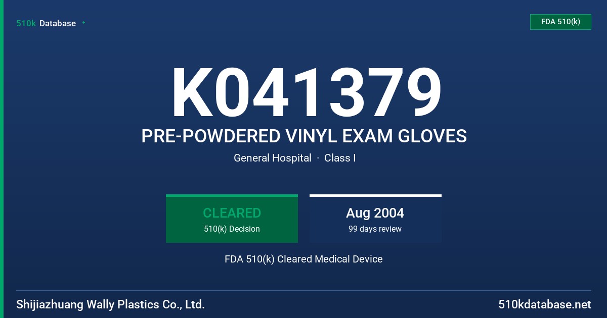 K041379 PRE-POWDERED VINYL EXAM GLOVES FDA 510(k) Cleared Medical Device