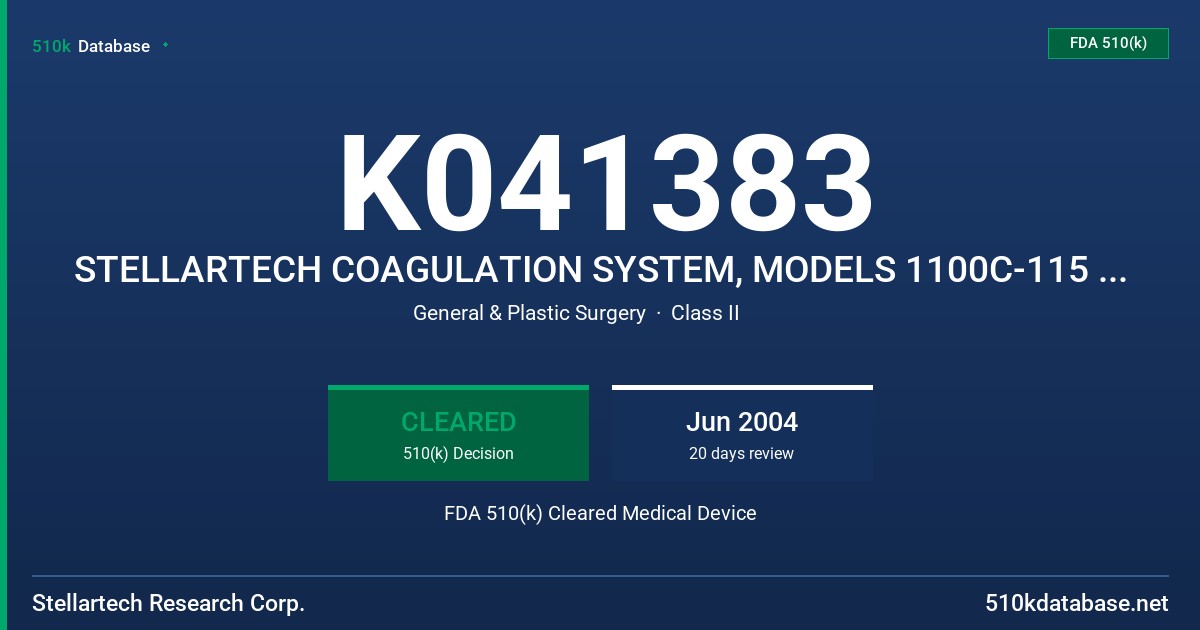 K041383 STELLARTECH COAGULATION SYSTEM, MODELS 1100C-115 AND 1100C-230 FDA 510(k) Cleared Medical Device
