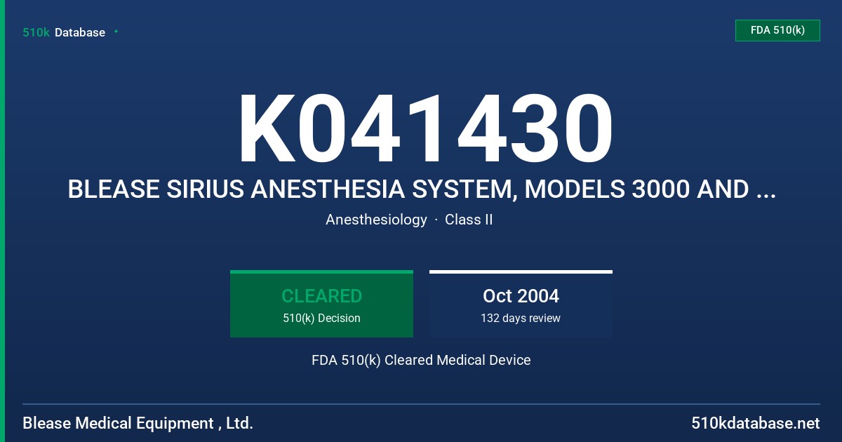 K041430 BLEASE SIRIUS ANESTHESIA SYSTEM, MODELS 3000 AND 2000 FDA 510(k) Cleared Medical Device