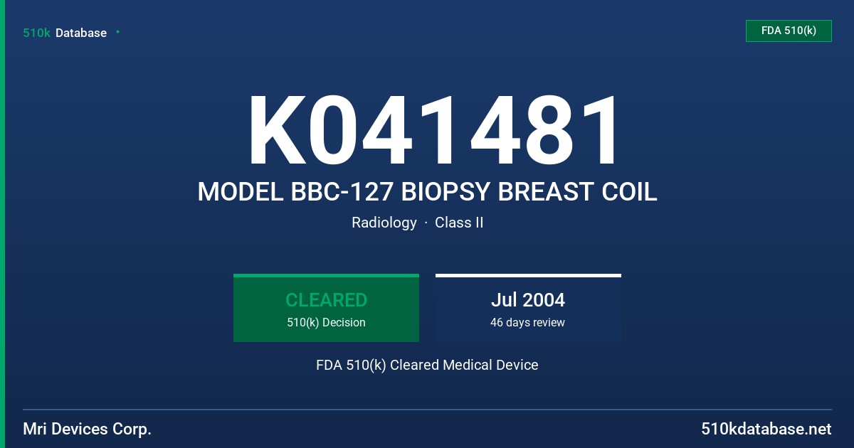 K041481 MODEL BBC-127 BIOPSY BREAST COIL FDA 510(k) Cleared Medical Device