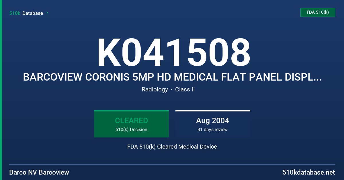 K041508 BARCOVIEW CORONIS 5MP HD MEDICAL FLAT PANEL DISPLAY SYSTEM FDA 510(k) Cleared Medical Device