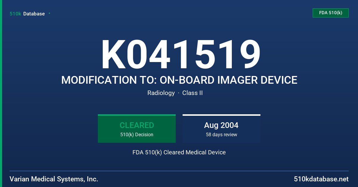 K041519 MODIFICATION TO: ON-BOARD IMAGER DEVICE FDA 510(k) Cleared Medical Device