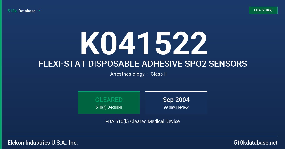 K041522 FLEXI-STAT DISPOSABLE ADHESIVE SPO2 SENSORS FDA 510(k) Cleared Medical Device