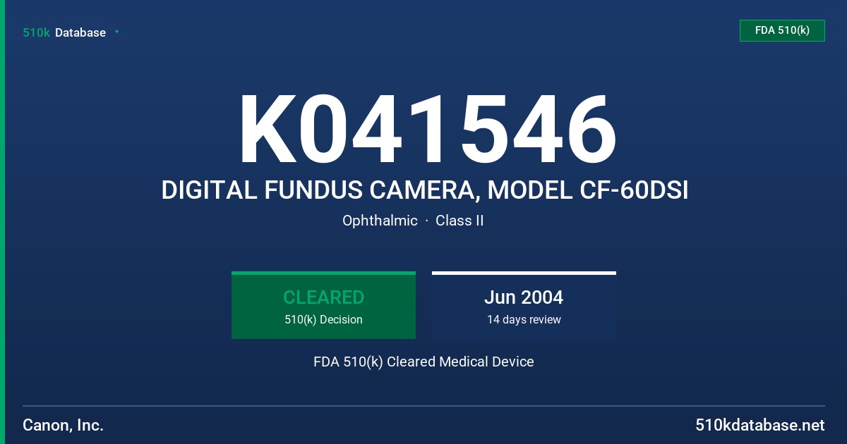 K041546 DIGITAL FUNDUS CAMERA, MODEL CF-60DSI FDA 510(k) Cleared Medical Device