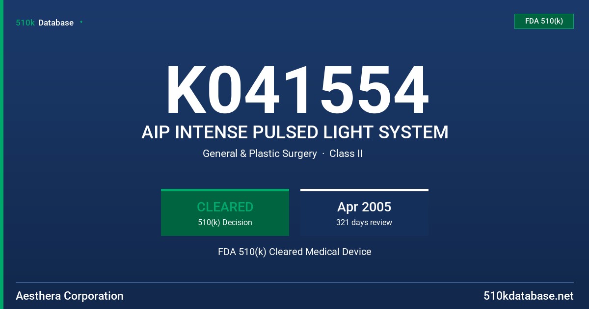 K041554 AIP INTENSE PULSED LIGHT SYSTEM FDA 510(k) Cleared Medical Device