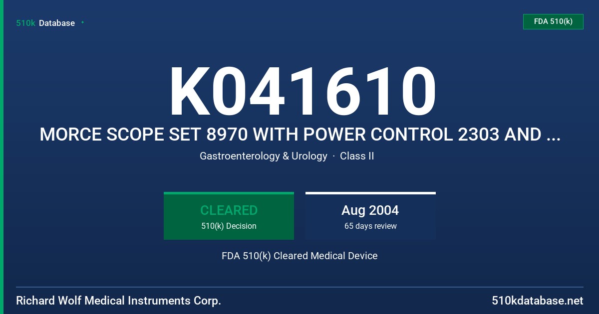 K041610 MORCE SCOPE SET 8970 WITH POWER CONTROL 2303 AND SUCTION PUMP 2207 FDA 510(k) Cleared Medical Device