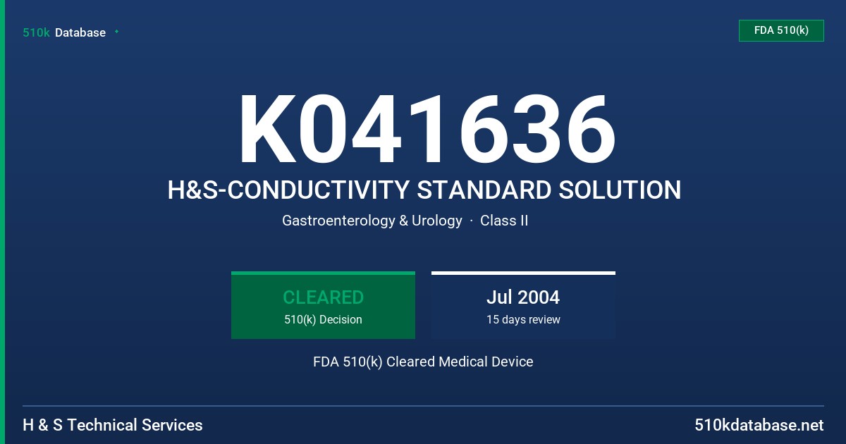 K041636 H&S-CONDUCTIVITY STANDARD SOLUTION FDA 510(k) Cleared Medical Device