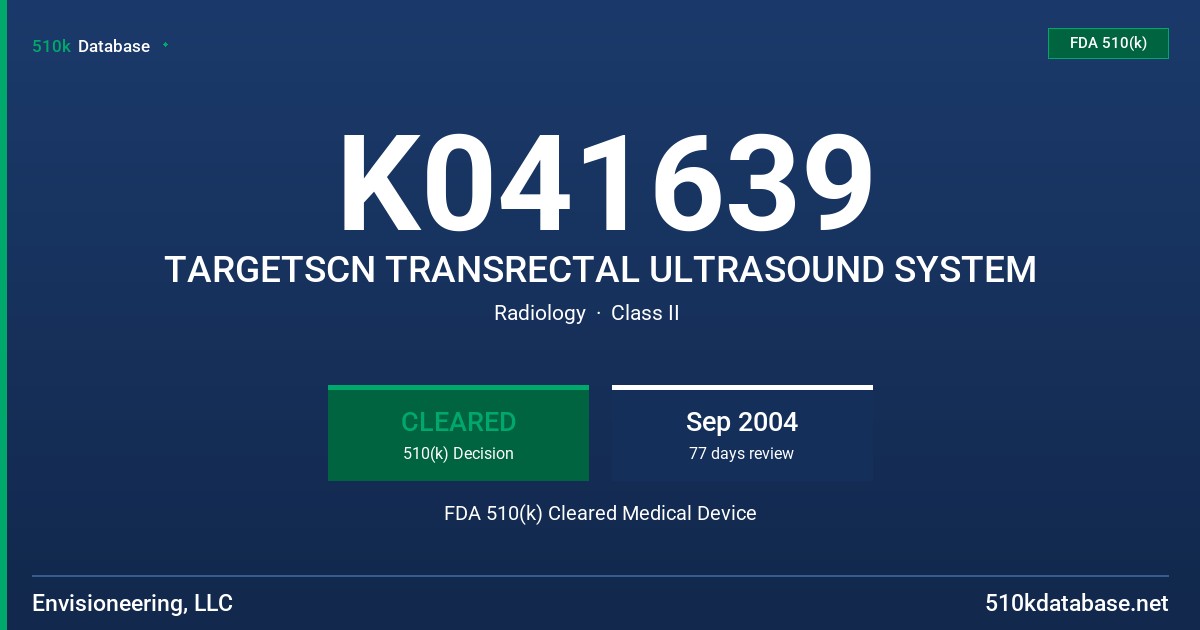 K041639 TARGETSCN TRANSRECTAL ULTRASOUND SYSTEM FDA 510(k) Cleared Medical Device