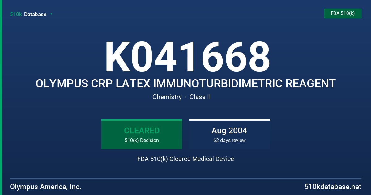 K041668 OLYMPUS CRP LATEX IMMUNOTURBIDIMETRIC REAGENT FDA 510(k) Cleared Medical Device