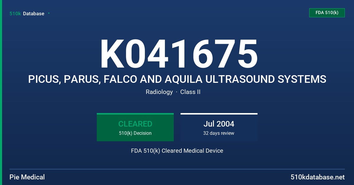 K041675 PICUS, PARUS, FALCO AND AQUILA ULTRASOUND SYSTEMS FDA 510(k) Cleared Medical Device