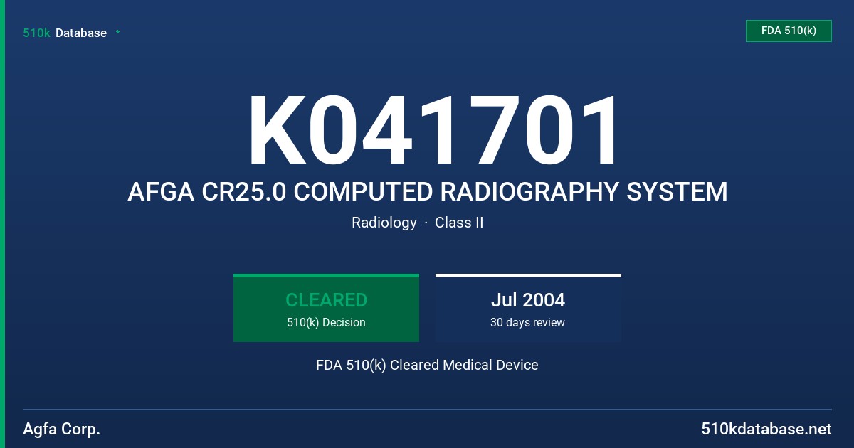 K041701 AFGA CR25.0 COMPUTED RADIOGRAPHY SYSTEM FDA 510(k) Cleared Medical Device
