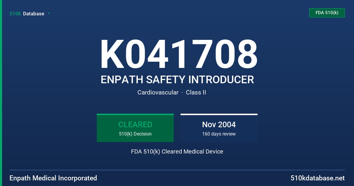 K041708 ENPATH SAFETY INTRODUCER FDA 510(k) Cleared Medical Device