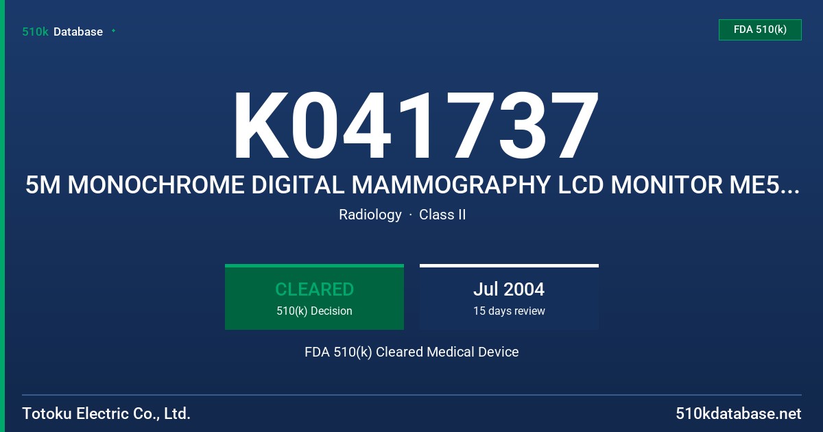 K041737 5M MONOCHROME DIGITAL MAMMOGRAPHY LCD MONITOR ME511L (MDL2105A) FDA 510(k) Cleared Medical Device
