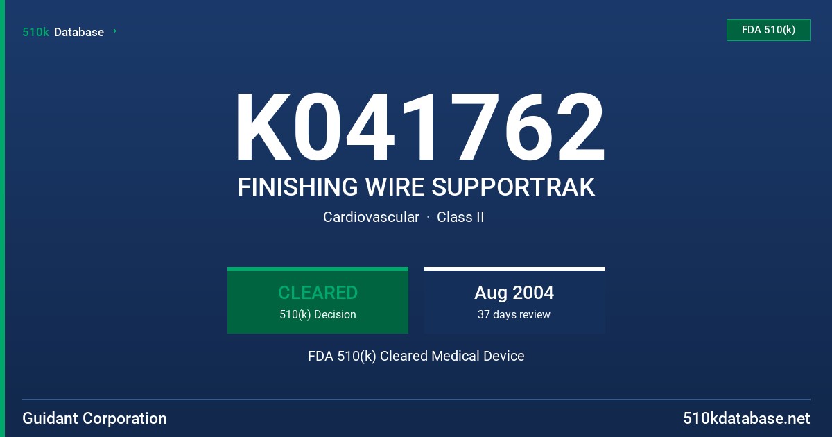 K041762 FINISHING WIRE SUPPORTRAK FDA 510(k) Cleared Medical Device