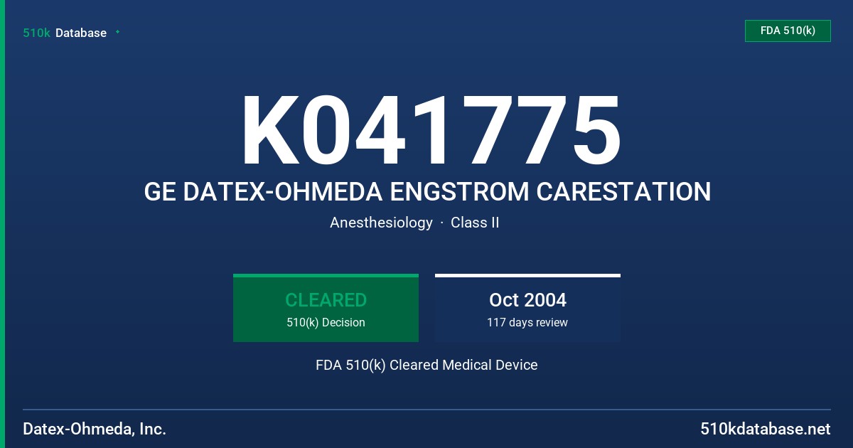 K041775 GE DATEX-OHMEDA ENGSTROM CARESTATION FDA 510(k) Cleared Medical Device