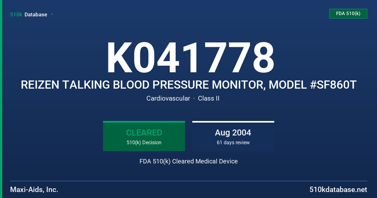 K041778 REIZEN TALKING BLOOD PRESSURE MONITOR, MODEL #SF860T FDA 510(k) Cleared Medical Device