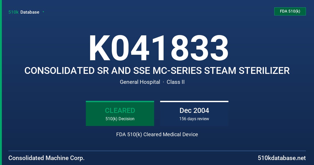 K041833 CONSOLIDATED SR AND SSE MC-SERIES STEAM STERILIZER FDA 510(k) Cleared Medical Device