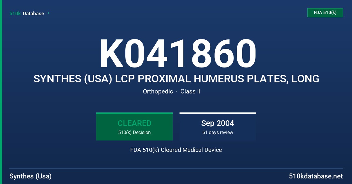 K041860 SYNTHES (USA) LCP PROXIMAL HUMERUS PLATES, LONG FDA 510(k) Cleared Medical Device