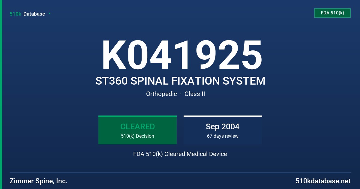 K041925 ST360 SPINAL FIXATION SYSTEM FDA 510(k) Cleared Medical Device